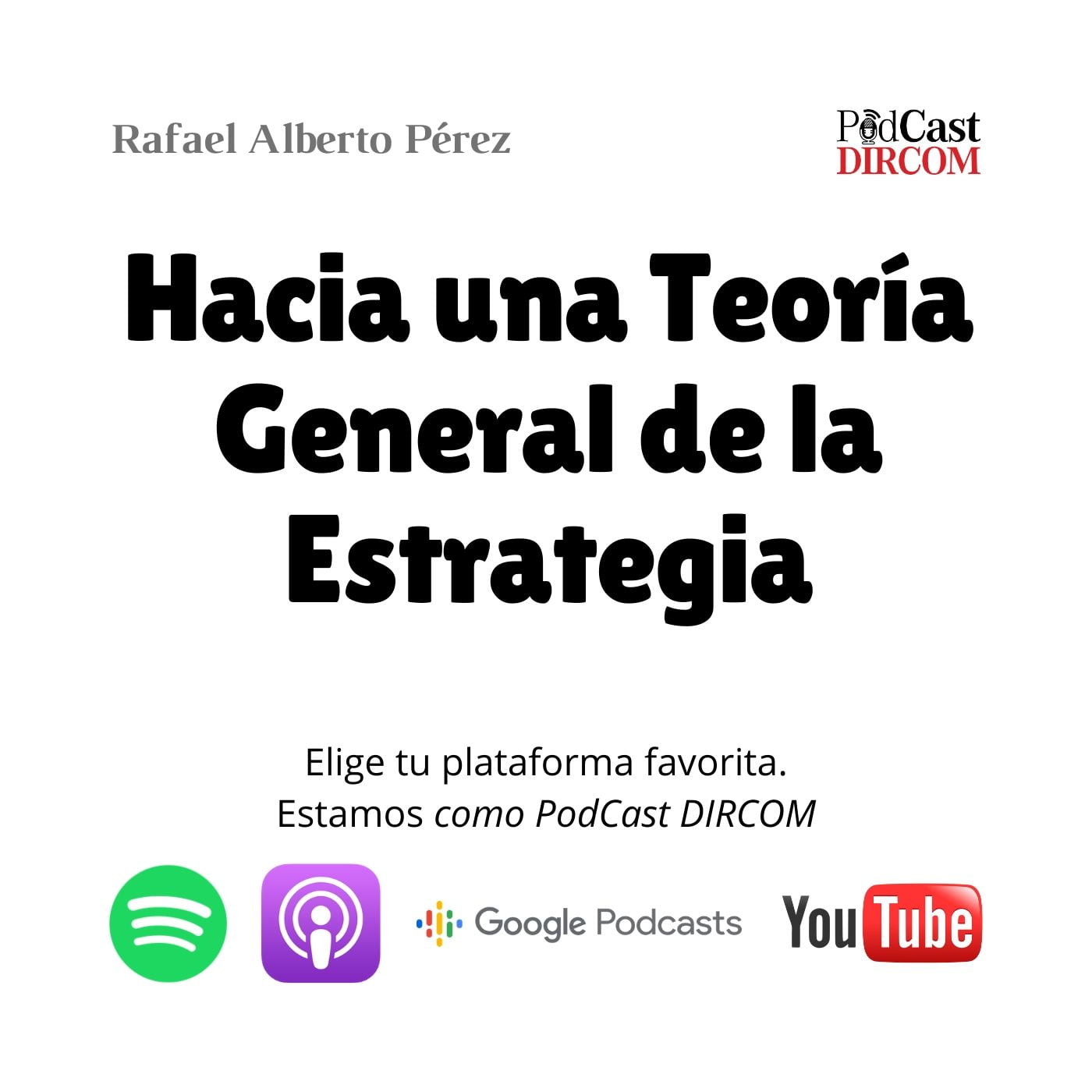 Rafael Alberto Perez - Hacia una teoría general de la Estrategia